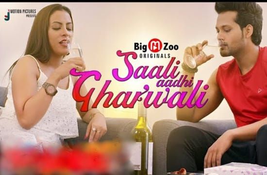 Saali Aadhi Gharwali Hot Web Series BigMovieZoo