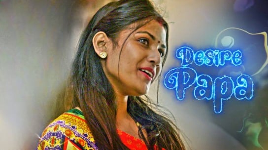 Desire Papa Hot Hindi Web Series Kooku