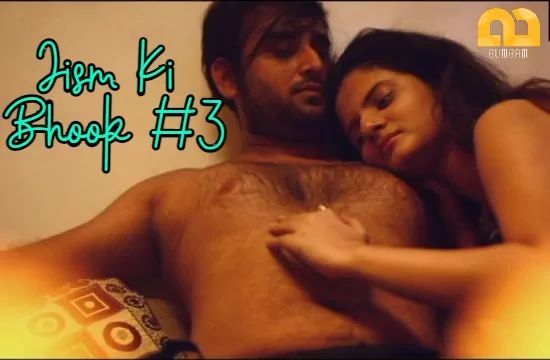 Jism Ki Bhook S01 E03 Hindi Hot Web Series Bumbam